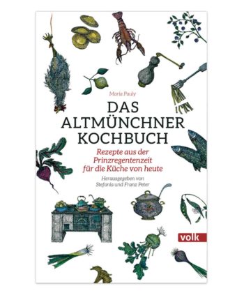 Das Altmüchner Kochbuch vom Volk-Verlag