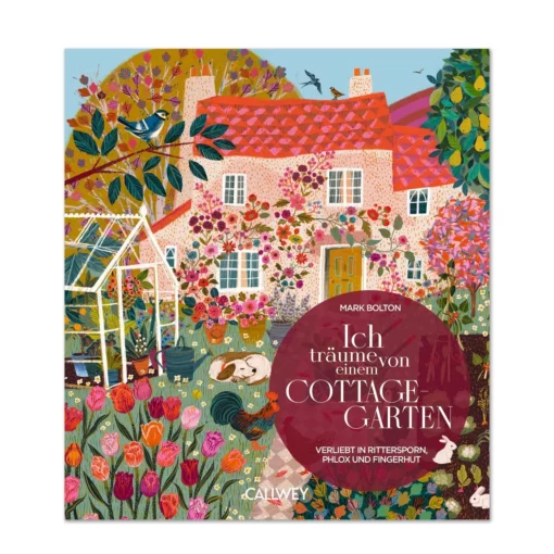 Buch Ich träume von einem Cottagegarten von Mark Bolton